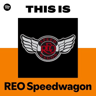 REOスピードワゴン | Spotify