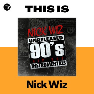Nick Wiz ‎ Boom Bap jazzy hip hop OG盤 Nick Wiz | Spotify