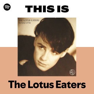 洋楽 You don't need-12inch /The Lotus Eaters The Lotus Eaters – You Don't Need Someone New – Vinyl (12