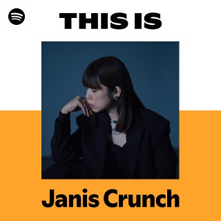 Janis Crunch | Spotify