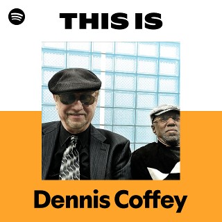 Dennis Coffey | Spotify
