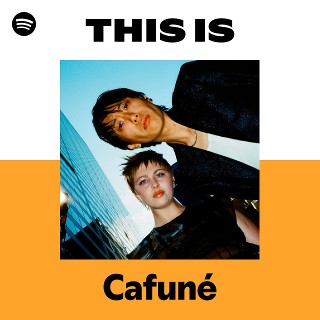 This Is Cafuné | Spotify Playlist