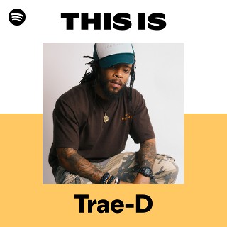 Trae-D | Spotify
