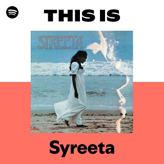 Syreeta | Spotify