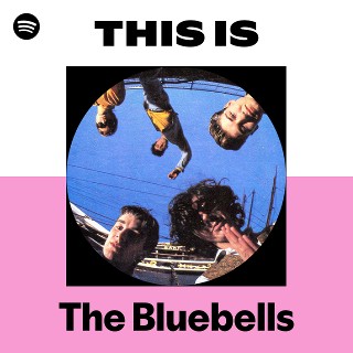 The Bluebells | Spotify