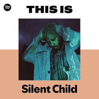 This Is Silent Child