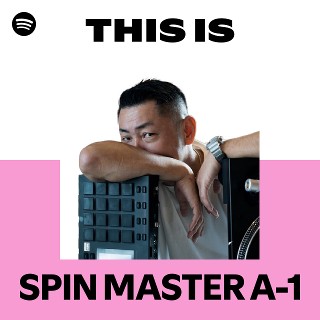 SPIN MASTER A-1 | Spotify