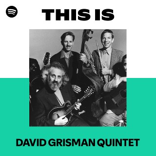 DAVID GRISMAN QUINTET | Spotify