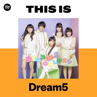 This Is Dream5 | Spotify Playlist