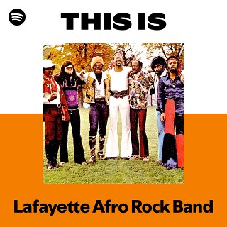 Lafayette Afro Rock Band | Spotify