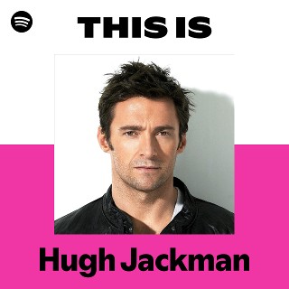ヒュー・ジャックマン | Spotify