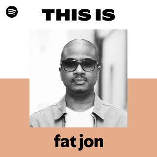 fat jon | Spotify