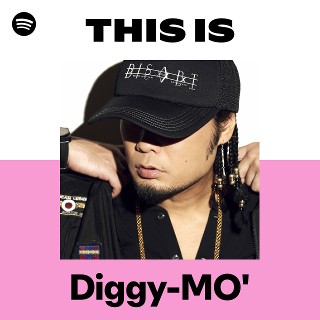 Diggy-MO' | Spotify
