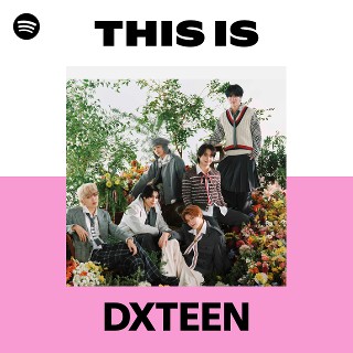 DXTEEN | Spotify