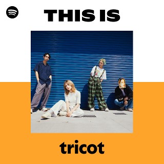 tricot | Spotify