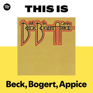 Beck, Bogert, Appice | Spotify