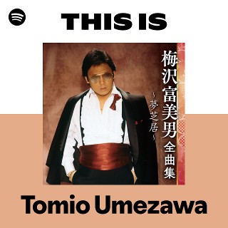 Tomio Umezawa | Spotify