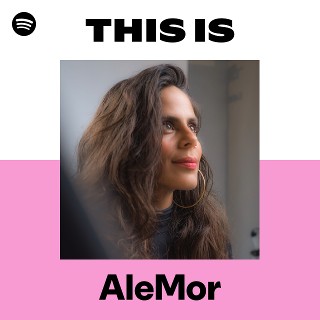 This Is AleMor | Spotify Playlist