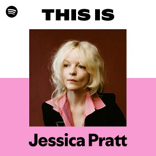 Jessica Pratt | Spotify