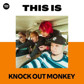 KNOCK OUT MONKEY | Spotify