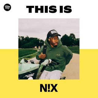 N!X | Spotify