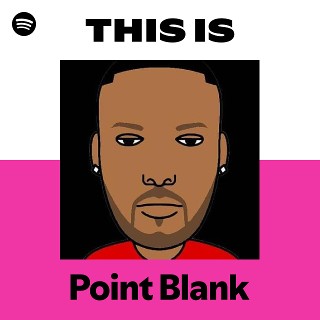 Point Blank | Spotify