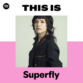 Superfly | Spotify