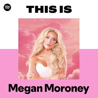 This Is Megan Moroney