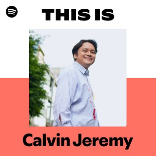 This Is Calvin Jeremy | Spotify Playlist