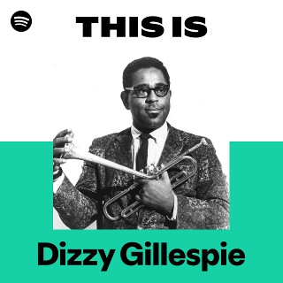 ディジー・ガレスピー | Dizzy Gillespie - UNIVERSAL MUSIC JAPAN