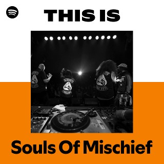 Souls Of Mischief | Spotify
