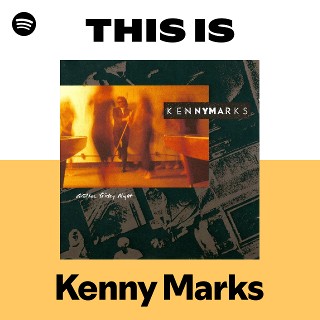 Kenny Marks | Spotify