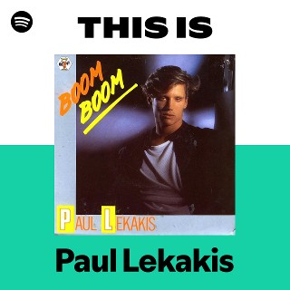 Paul Lekakis | Spotify