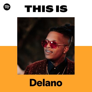 Delano | Spotify