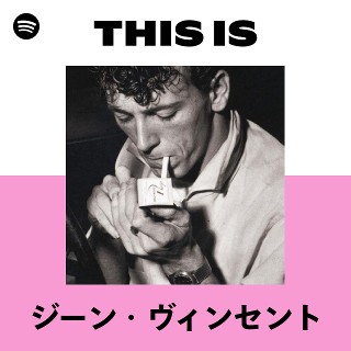 ジーン・ヴィンセント | Spotify