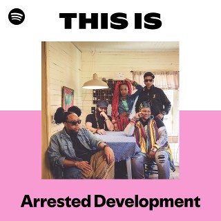 Arrested Development | Spotify