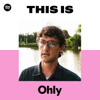 This Is Ohly | Spotify Playlist
