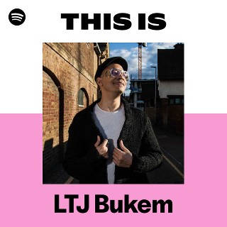 LTJ Bukem | Spotify