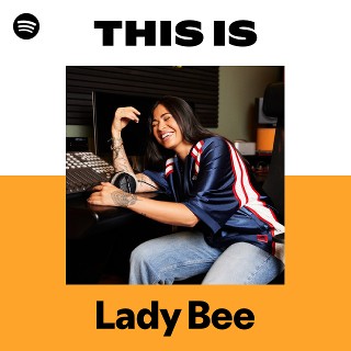 LADY BEE RECORDS/THE HOT BOYZ &〜/G-RAP Lady Bee | Spotify