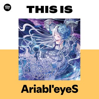 Ariabl'eyeS | Spotify