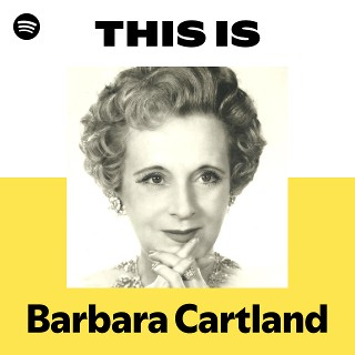 Barbara Cartland | Spotify