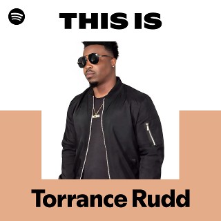 This Is Torrance Rudd | Spotify Playlist