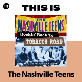 tobacco road nashville teens This Is The Nashville Teens