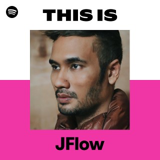 This Is JFlow | Spotify Playlist
