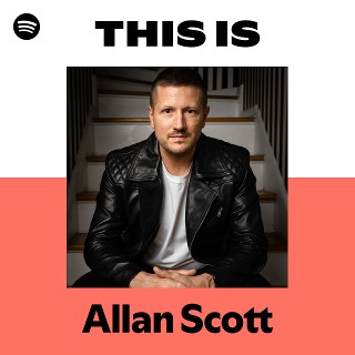 Allan Scott | Spotify