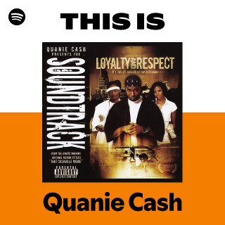 Quanie Cash | Spotify
