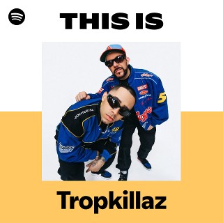 Imagem de Tropkillaz