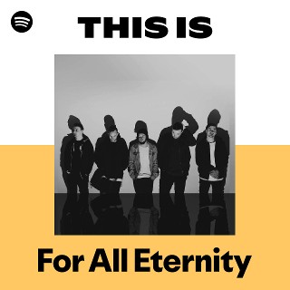 For All Eternity | Spotify
