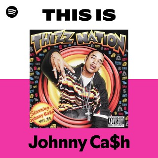 Johnny Ca$h | Spotify