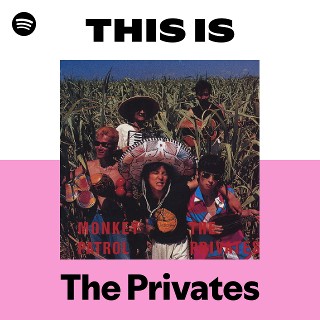 The Privates | Spotify